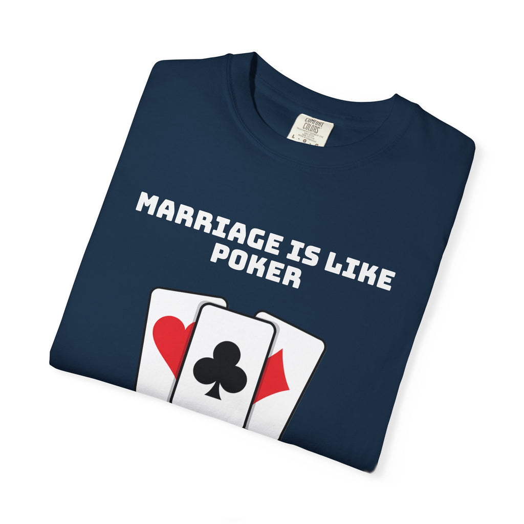 Marriage Humor - Graphic Tee