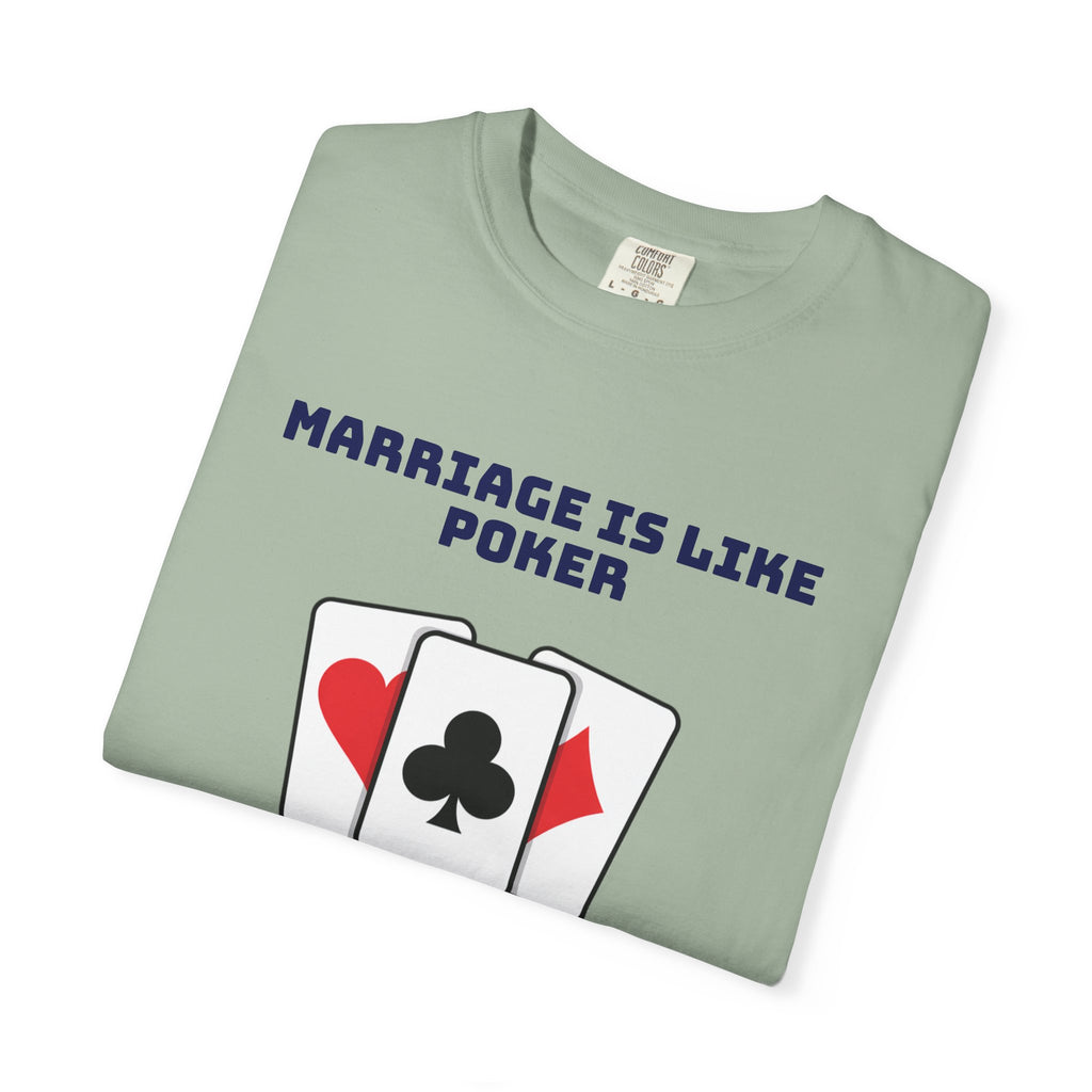 Marriage Humor - Graphic Tee