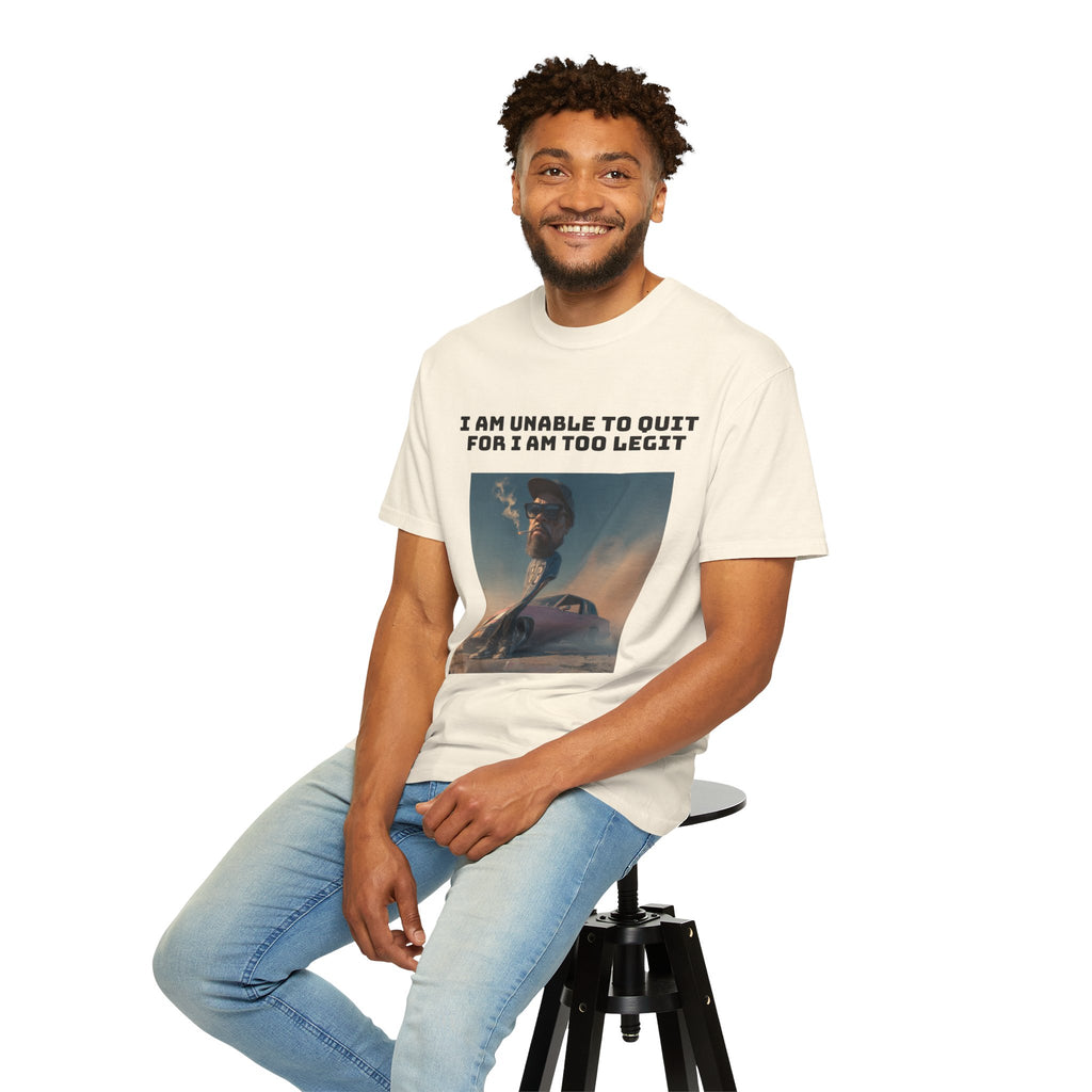 Too Dang Legit to Quit - Graphic Tee