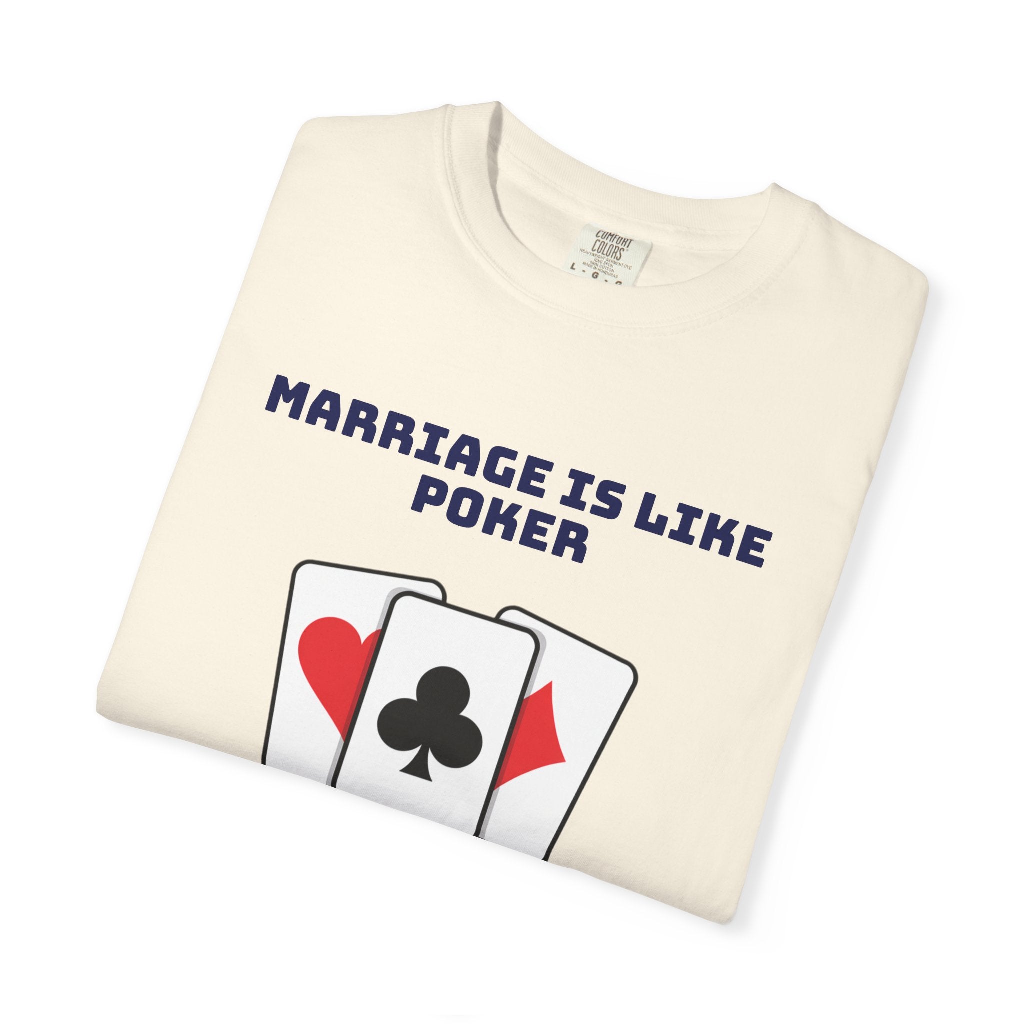 Marriage Humor - Graphic Tee
