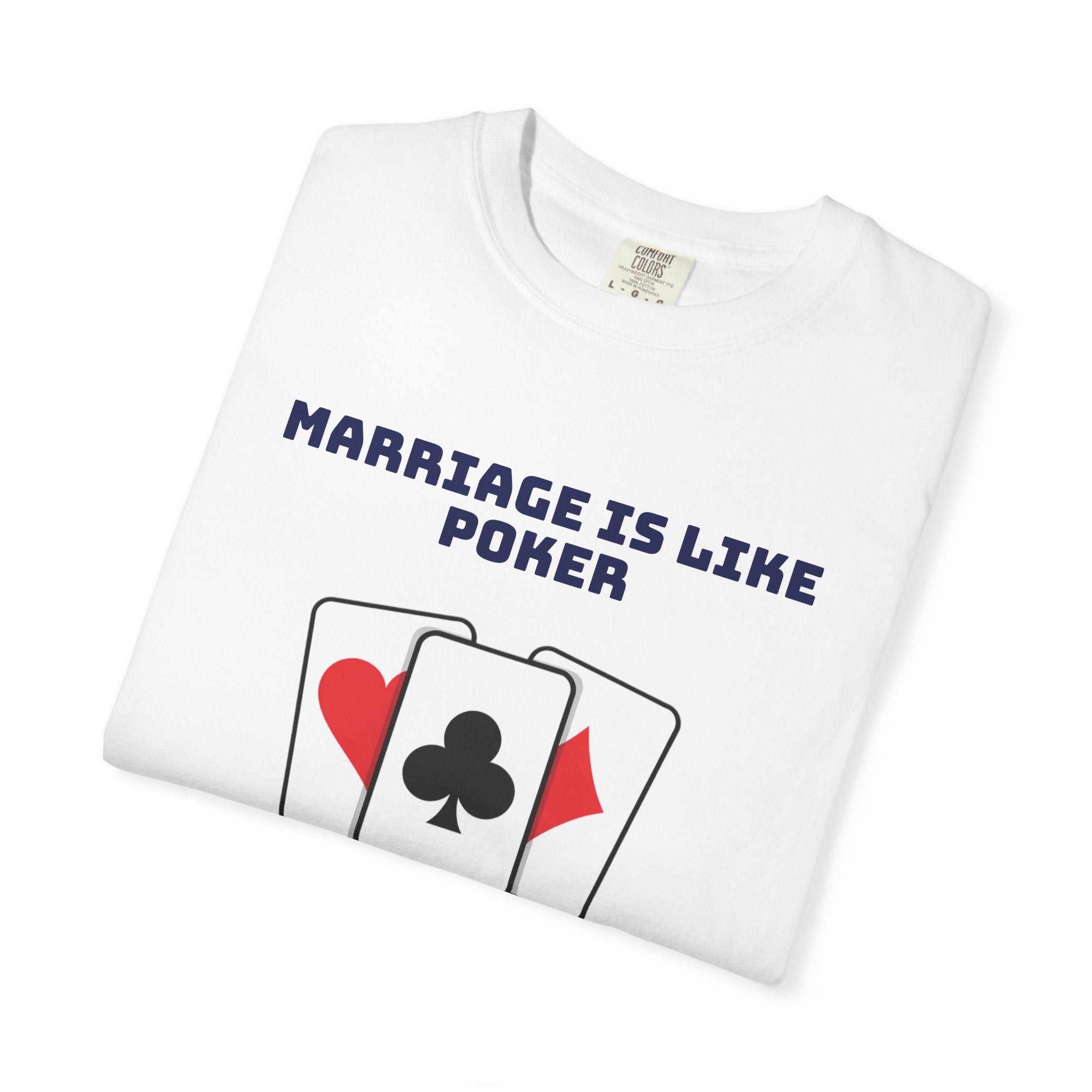Marriage Humor - Graphic Tee