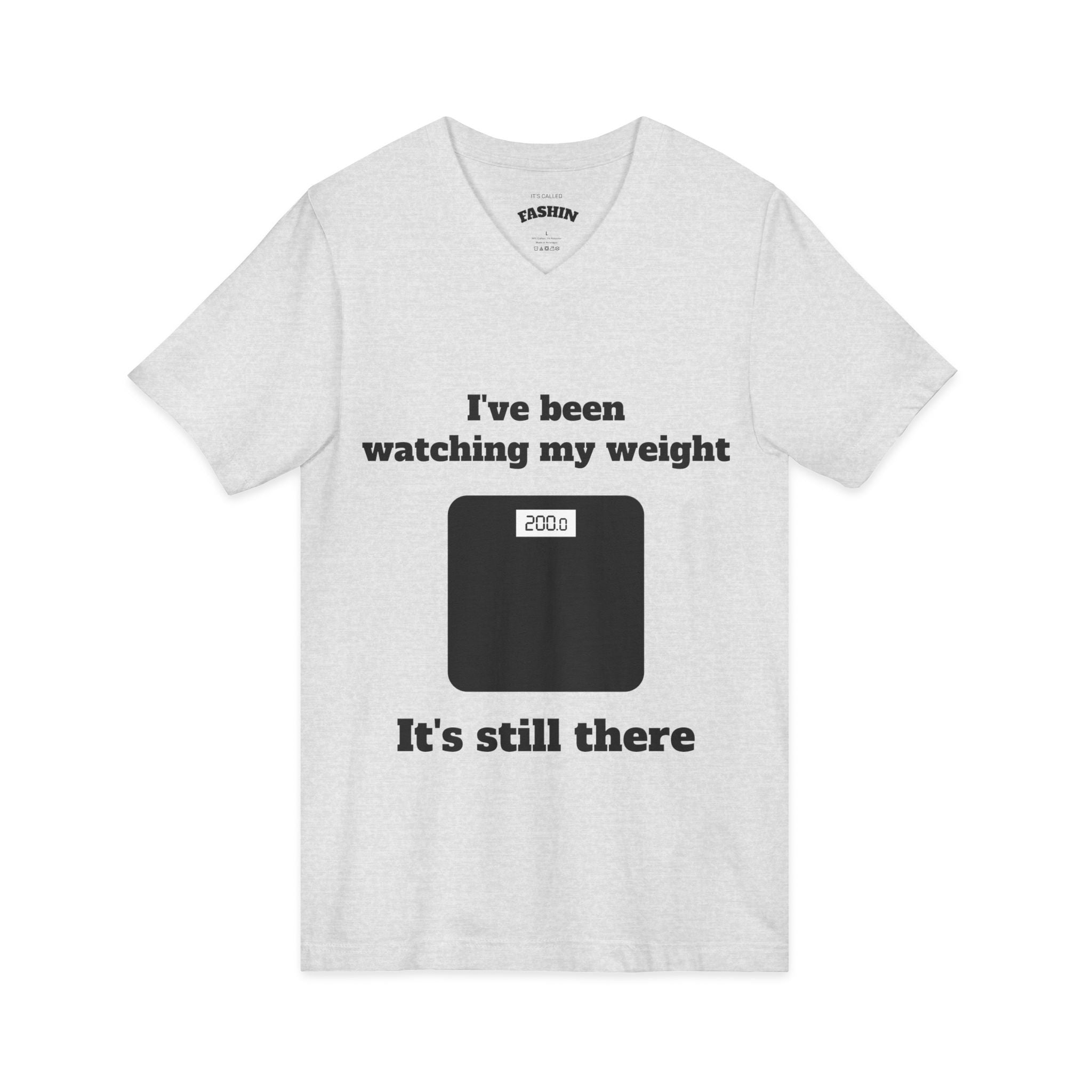 Ash / V-Neck: ’Watching My Weight’ - Graphic Tee - V-neck