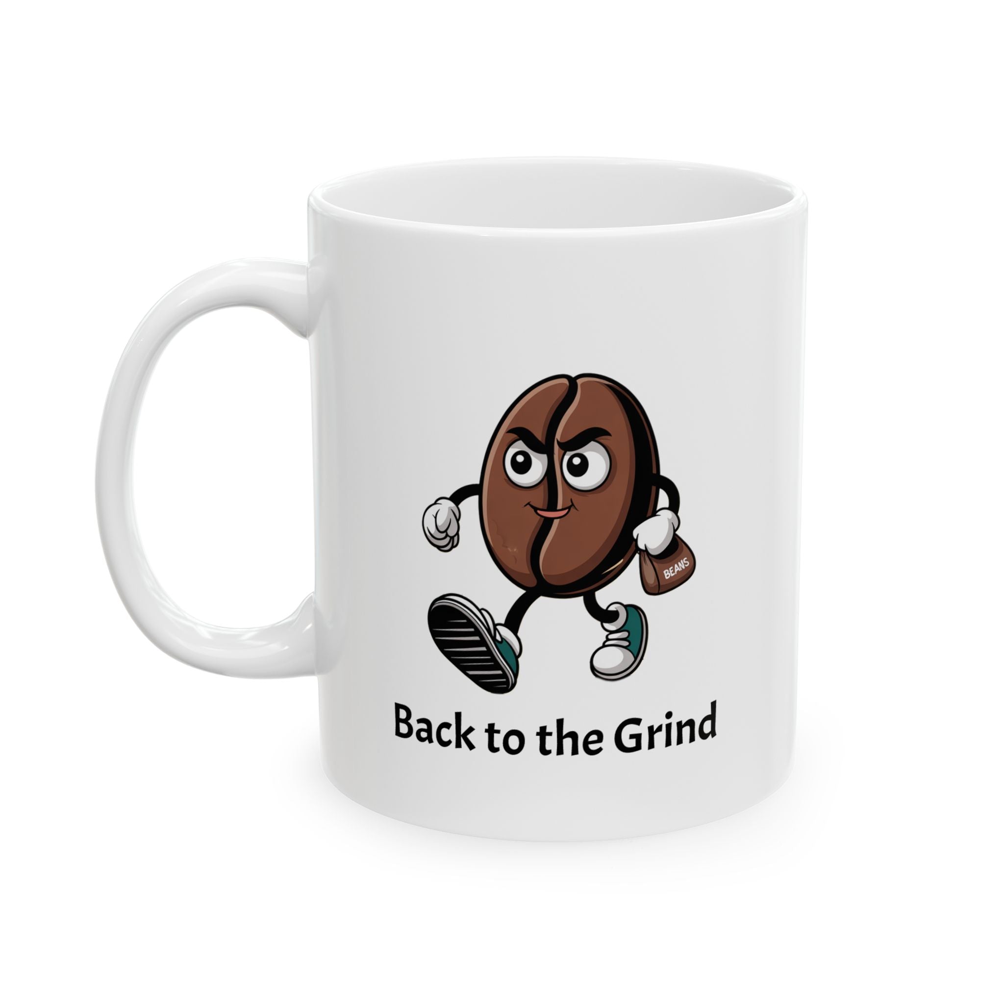 Ceramic Mug: ’Back to the Grind’ Motivational Coffee Cup (11oz 15oz) - Mug