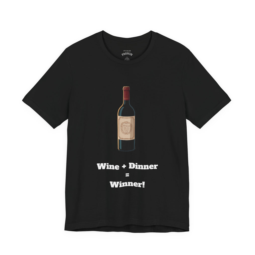 Black / Crew-Neck: ’Wine + Dinner = Winner’ - Graphic Tee - T-Shirt