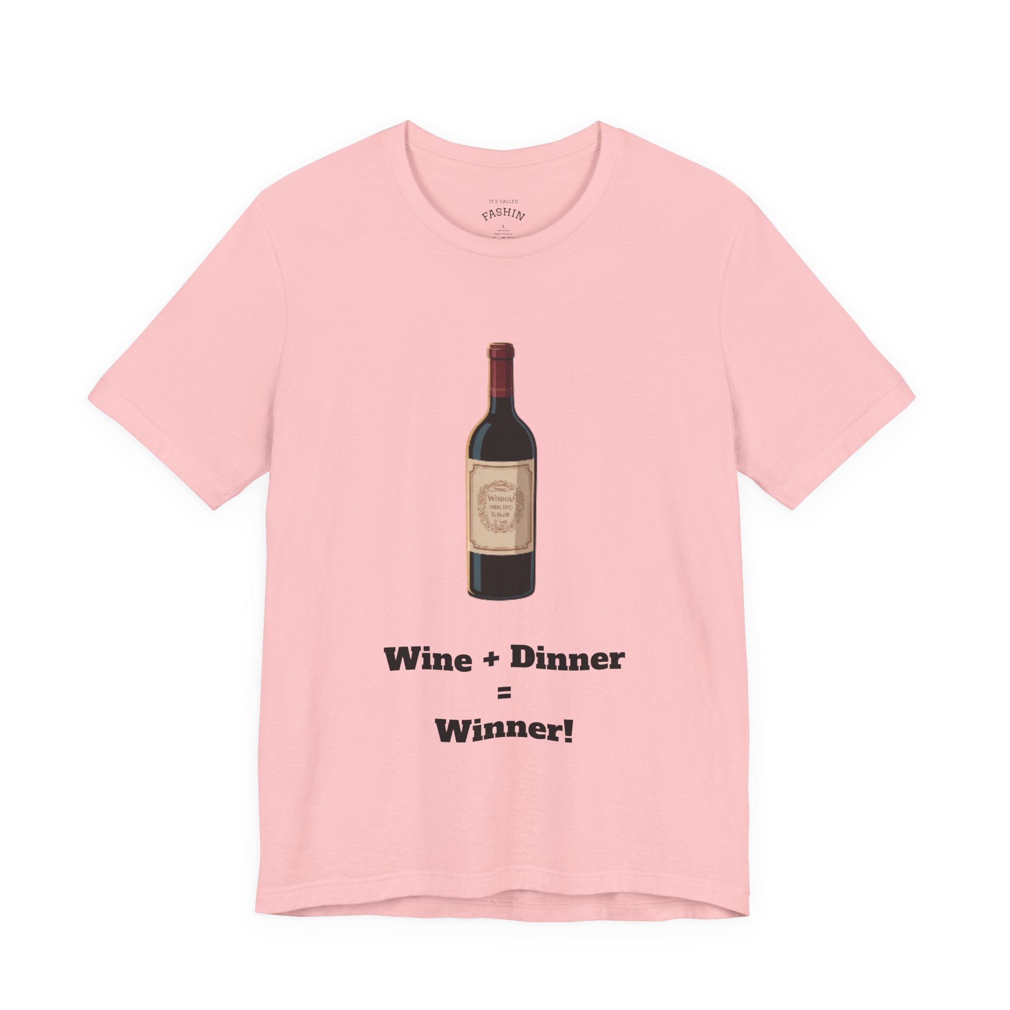Pink / Crew-Neck: ’Wine + Dinner = Winner’ - Graphic Tee - T-Shirt