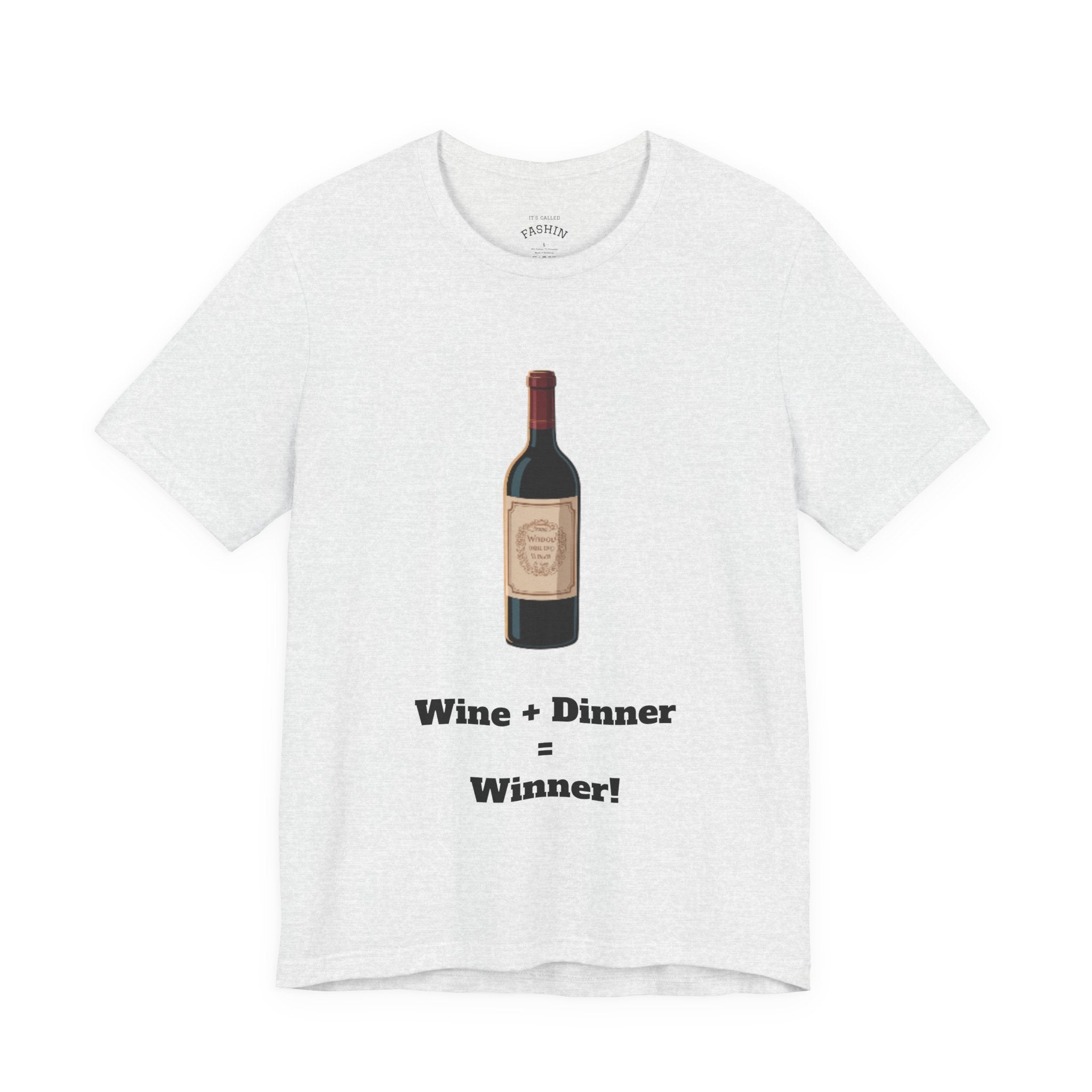Ash / Crew-Neck: ’Wine + Dinner = Winner’ - Graphic Tee - T-Shirt