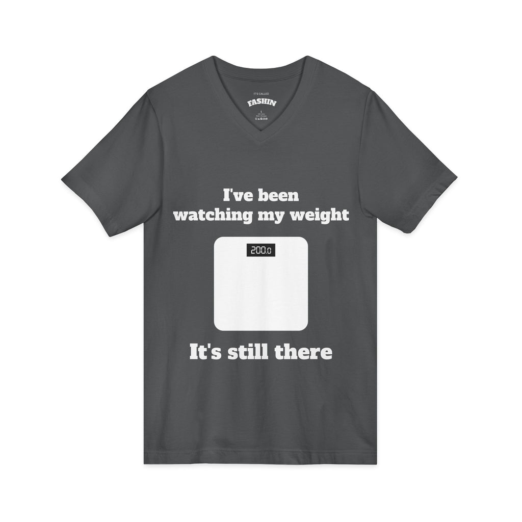Asphalt / V-Neck: ’Watching My Weight’ - Graphic Tee - V-neck
