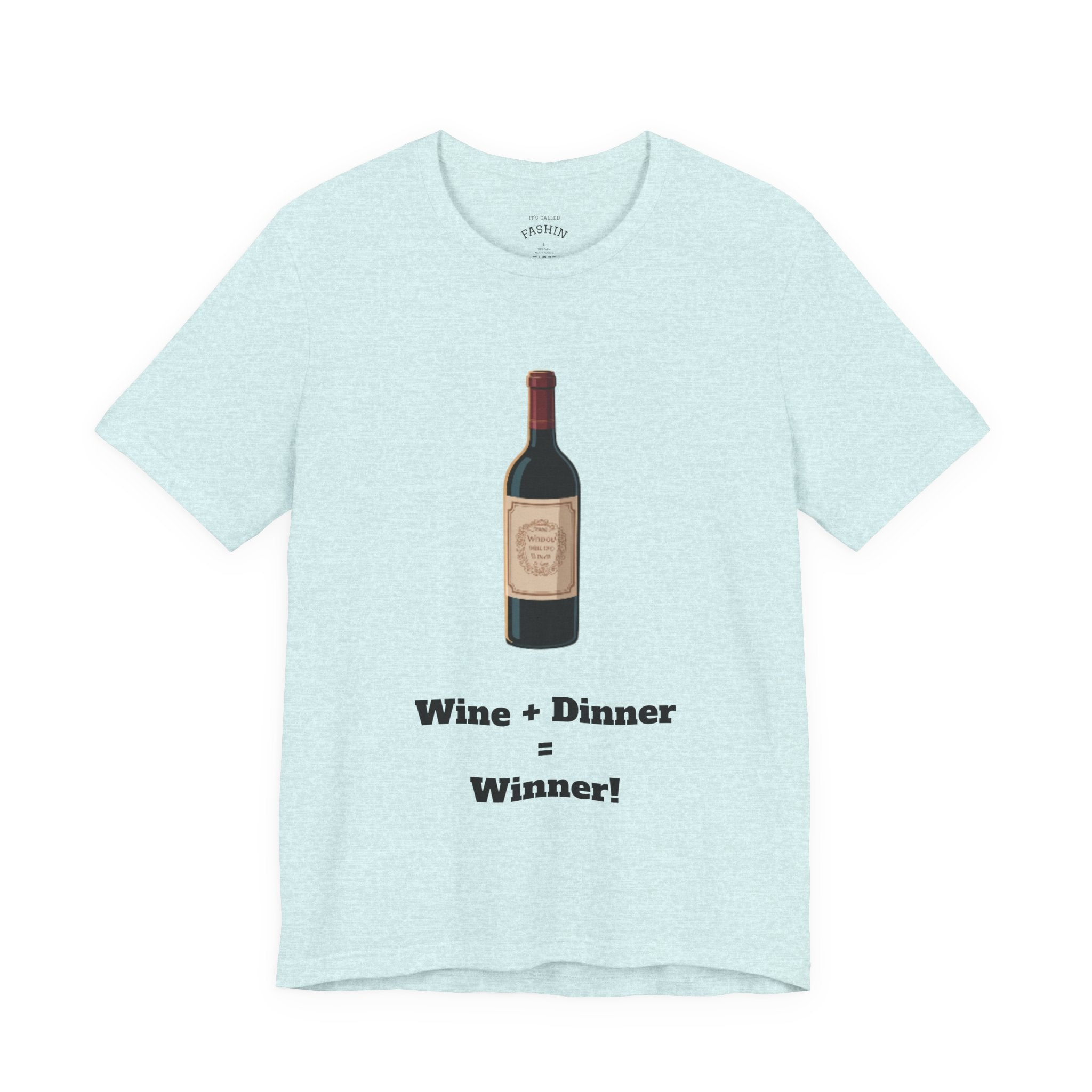 Heather Prism Ice Blue / Crew-Neck: ’Wine + Dinner = Winner’ - Graphic Tee - T-Shirt