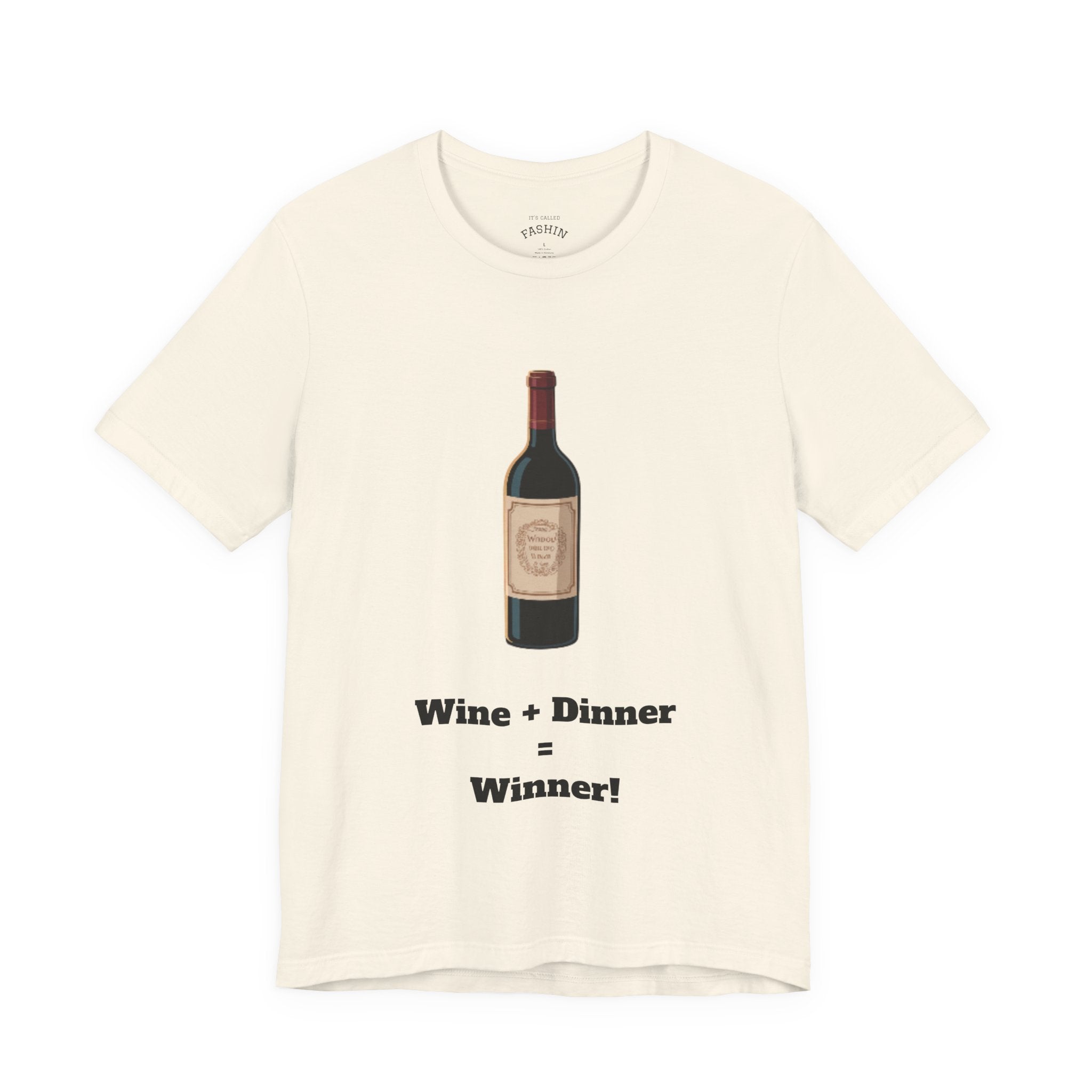 Natural / Crew-Neck: ’Wine + Dinner = Winner’ - Graphic Tee - T-Shirt