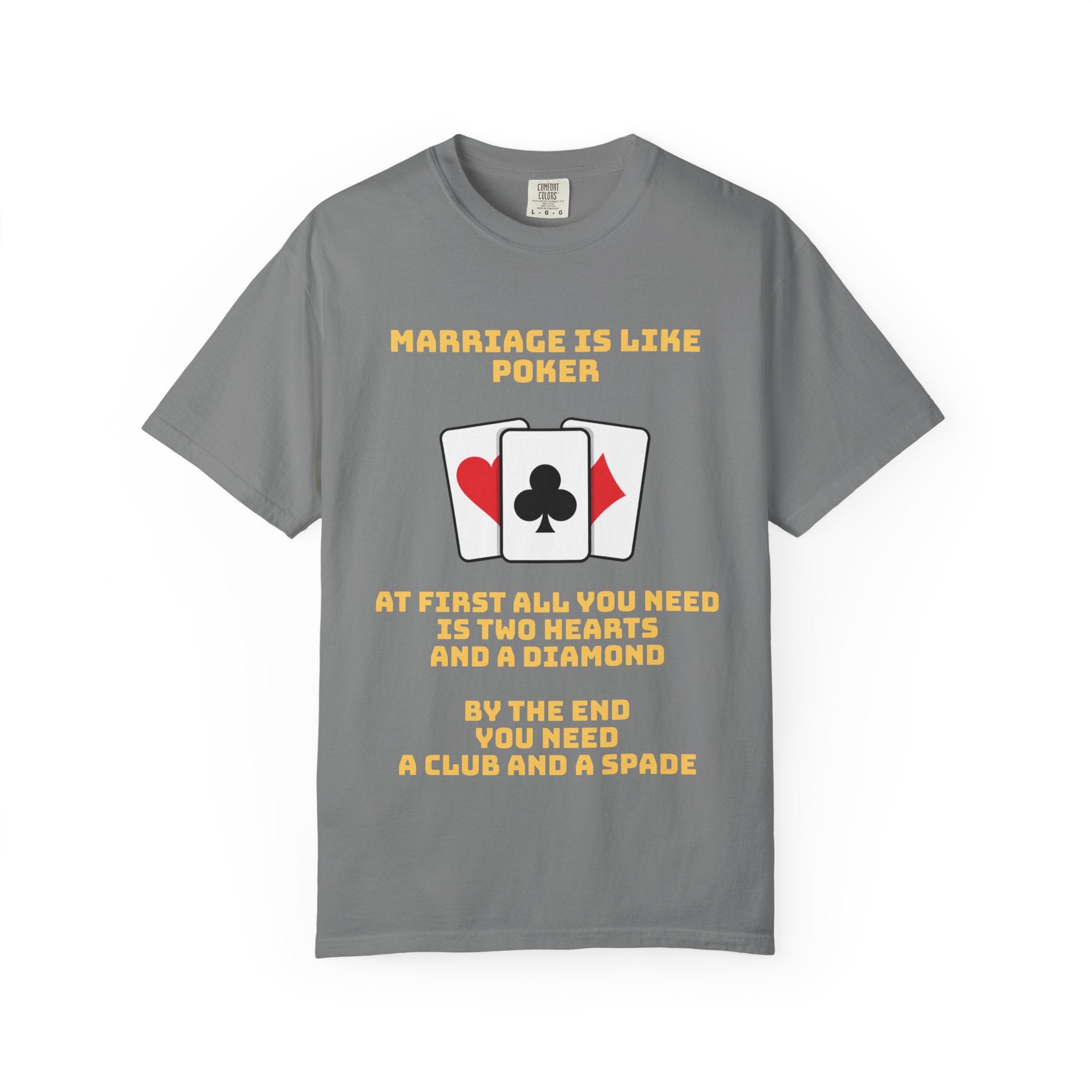Marriage Humor - Graphic Tee