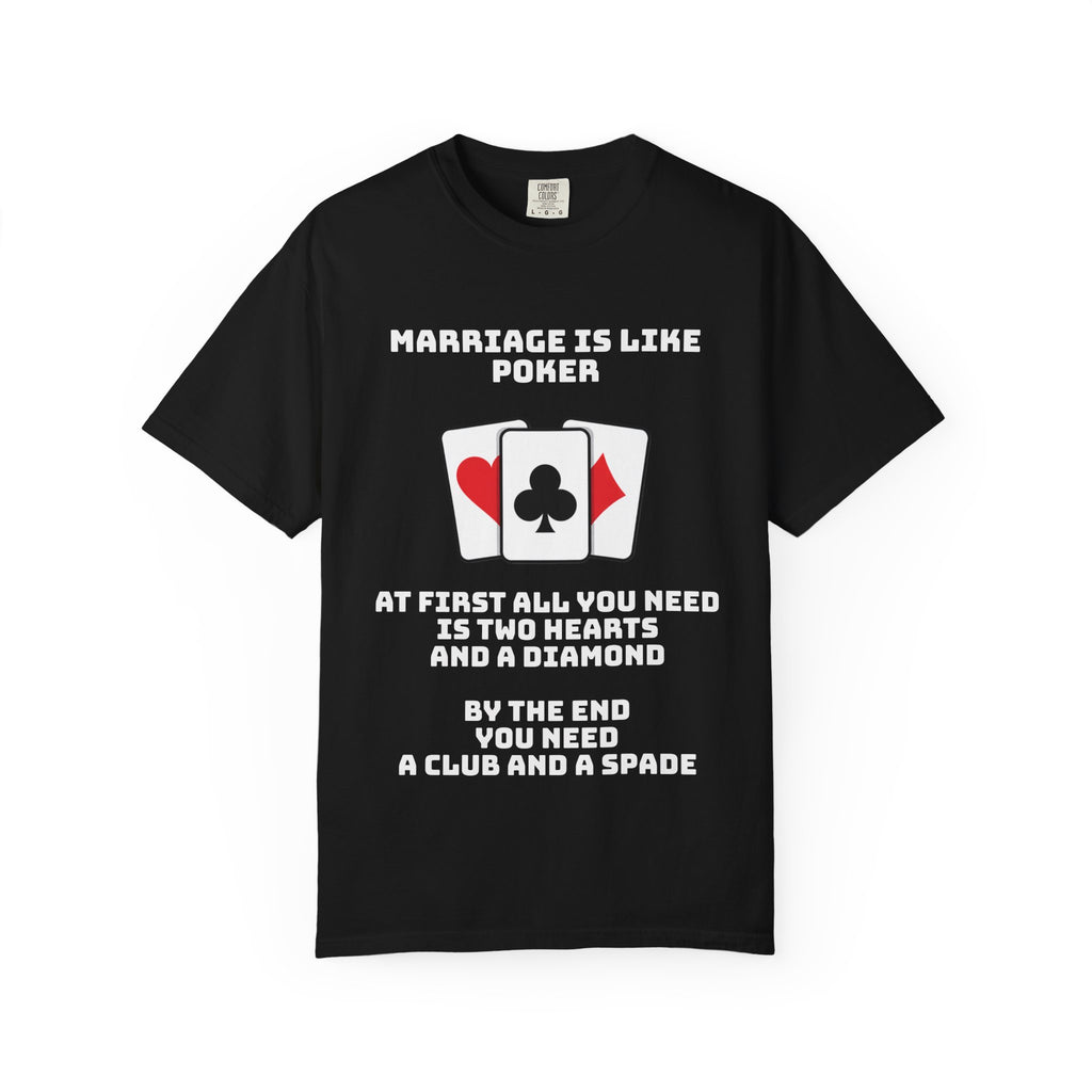 Marriage Humor - Graphic Tee