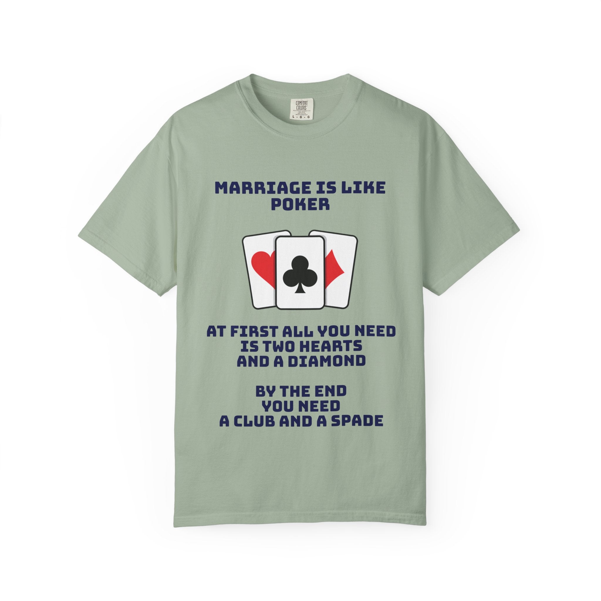 Marriage Humor - Graphic Tee