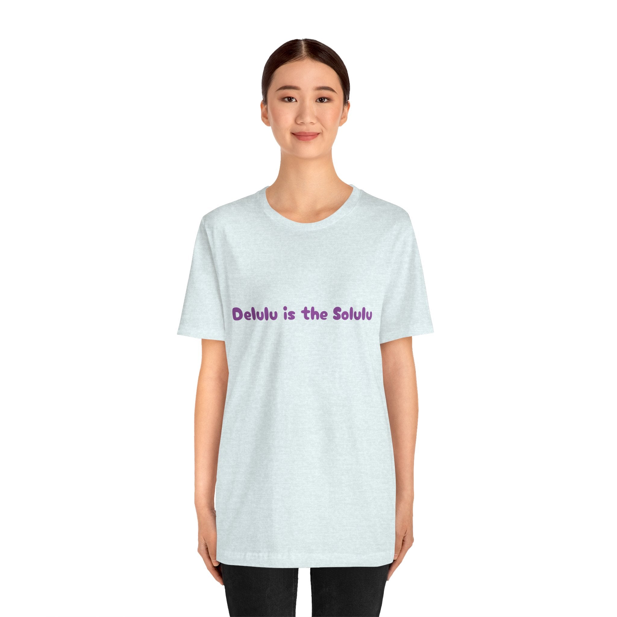 Heather Ice Blue / Crew-Neck: Women’s ’Delulu is the Solulu’ - Tee - T-Shirt
