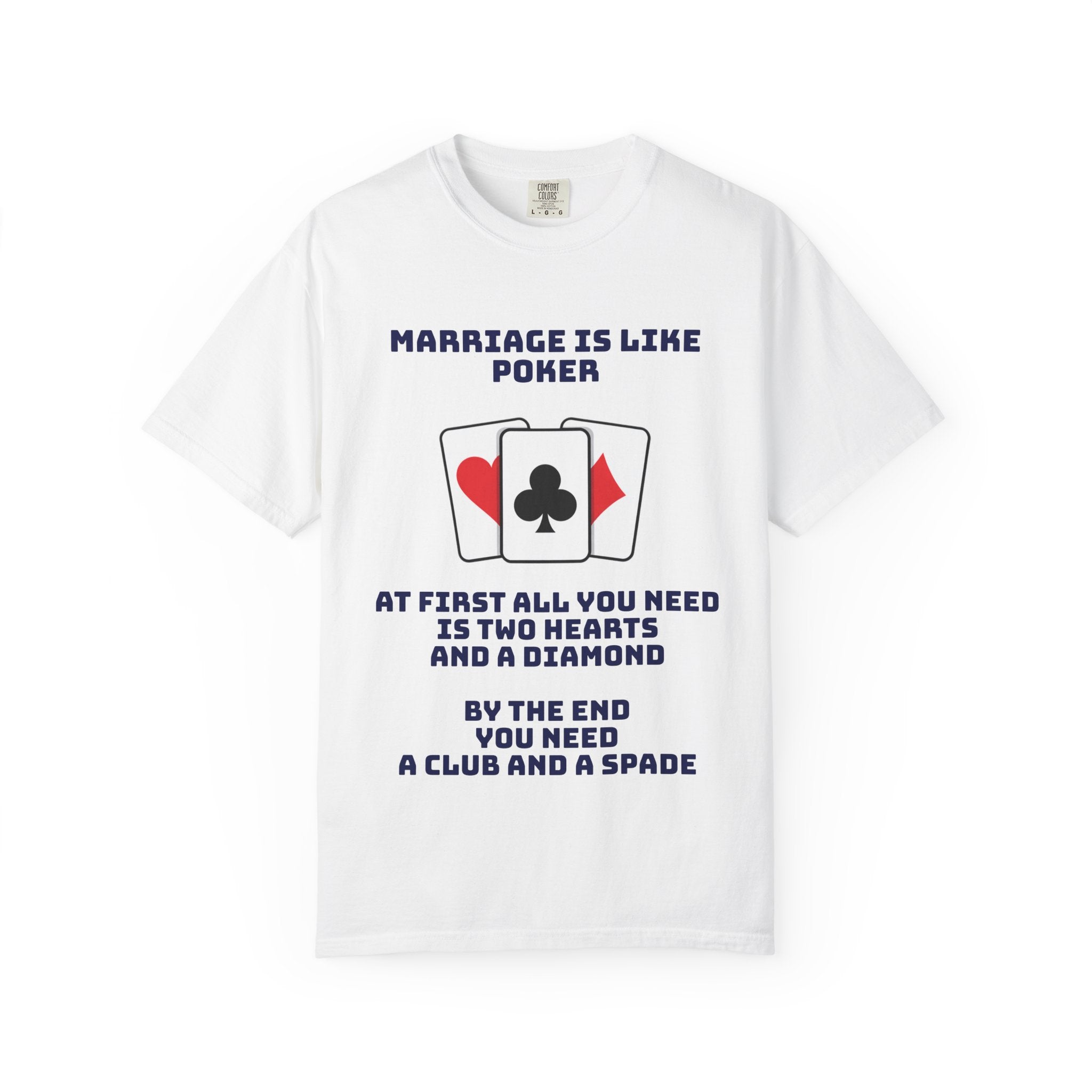 Marriage Humor - Graphic Tee