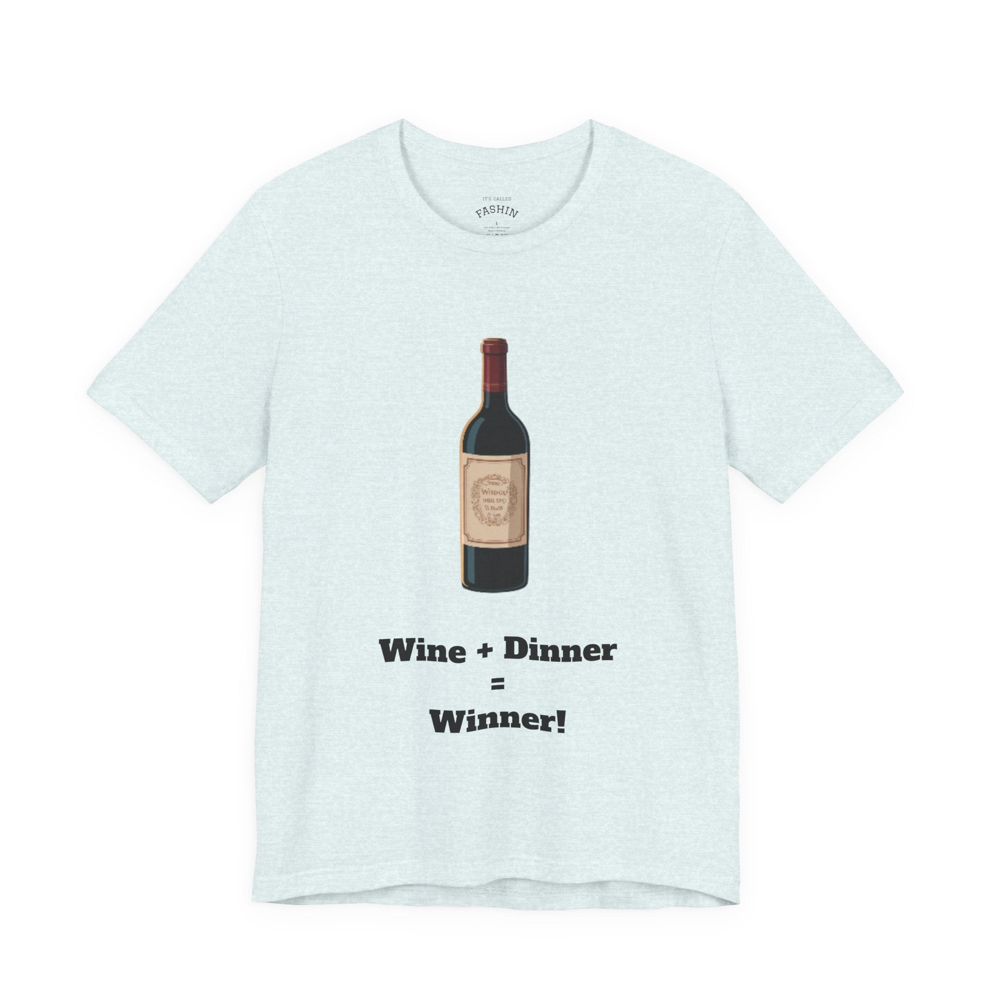 Heather Ice Blue / Crew-Neck: ’Wine + Dinner = Winner’ - Graphic Tee - T-Shirt
