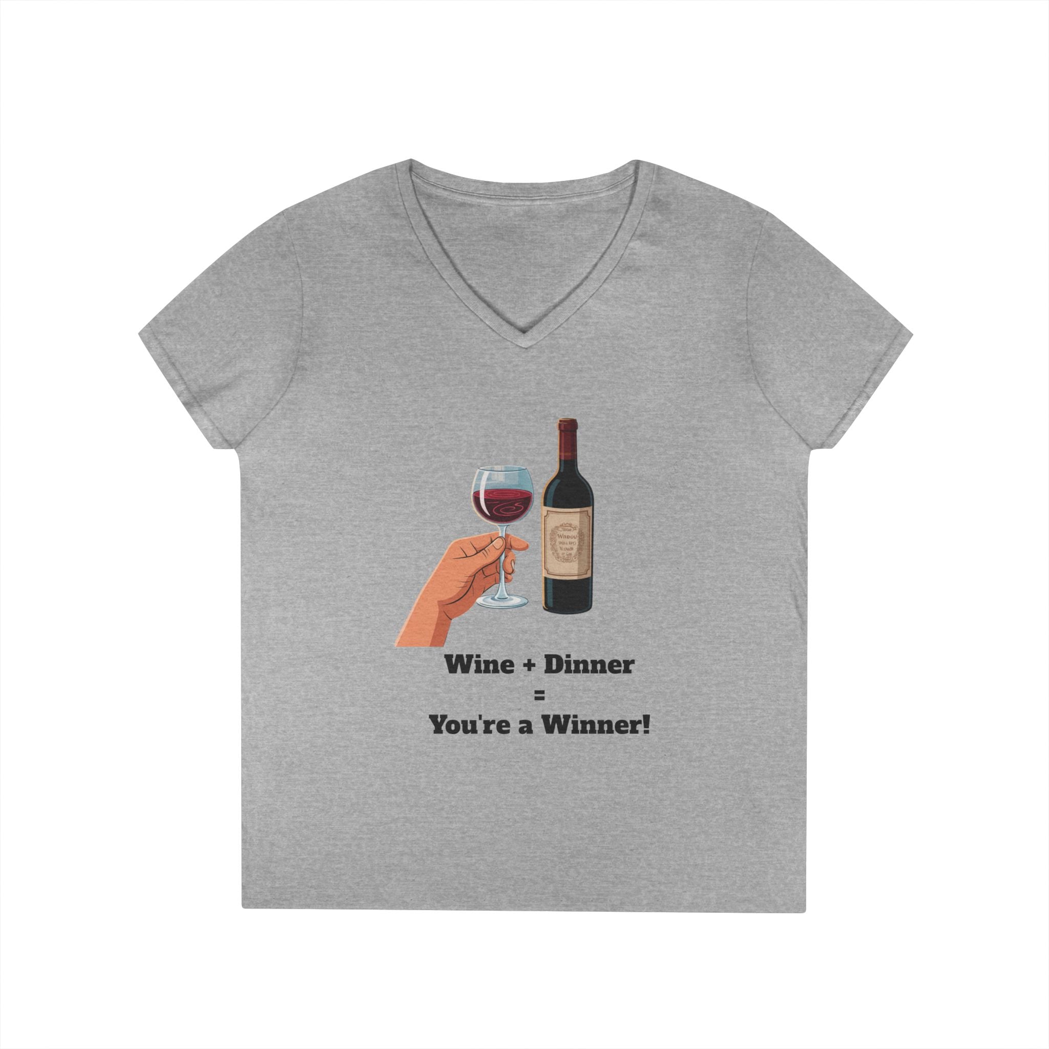 Ladies' V-Neck T-Shirt — "Wine + Dinner = You're a Winner" Graphic Tee