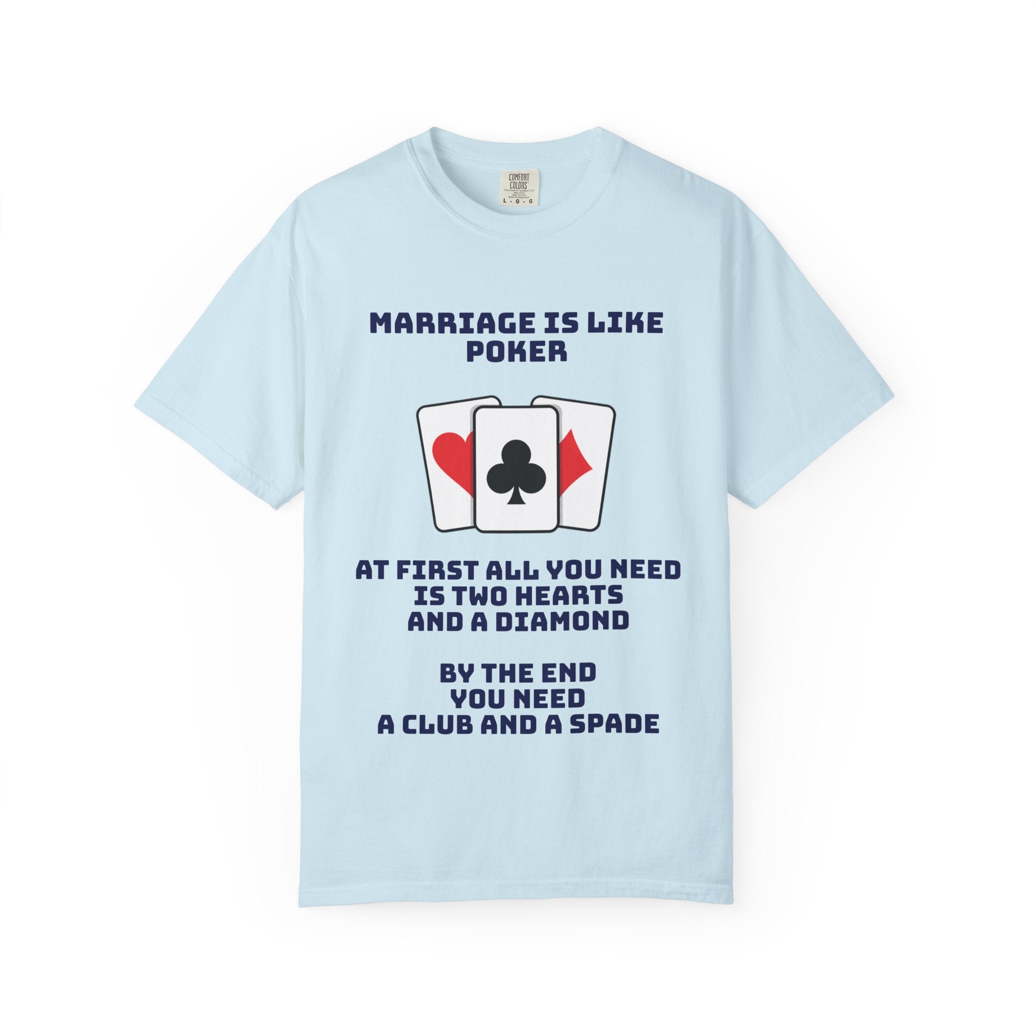 Marriage Humor - Graphic Tee