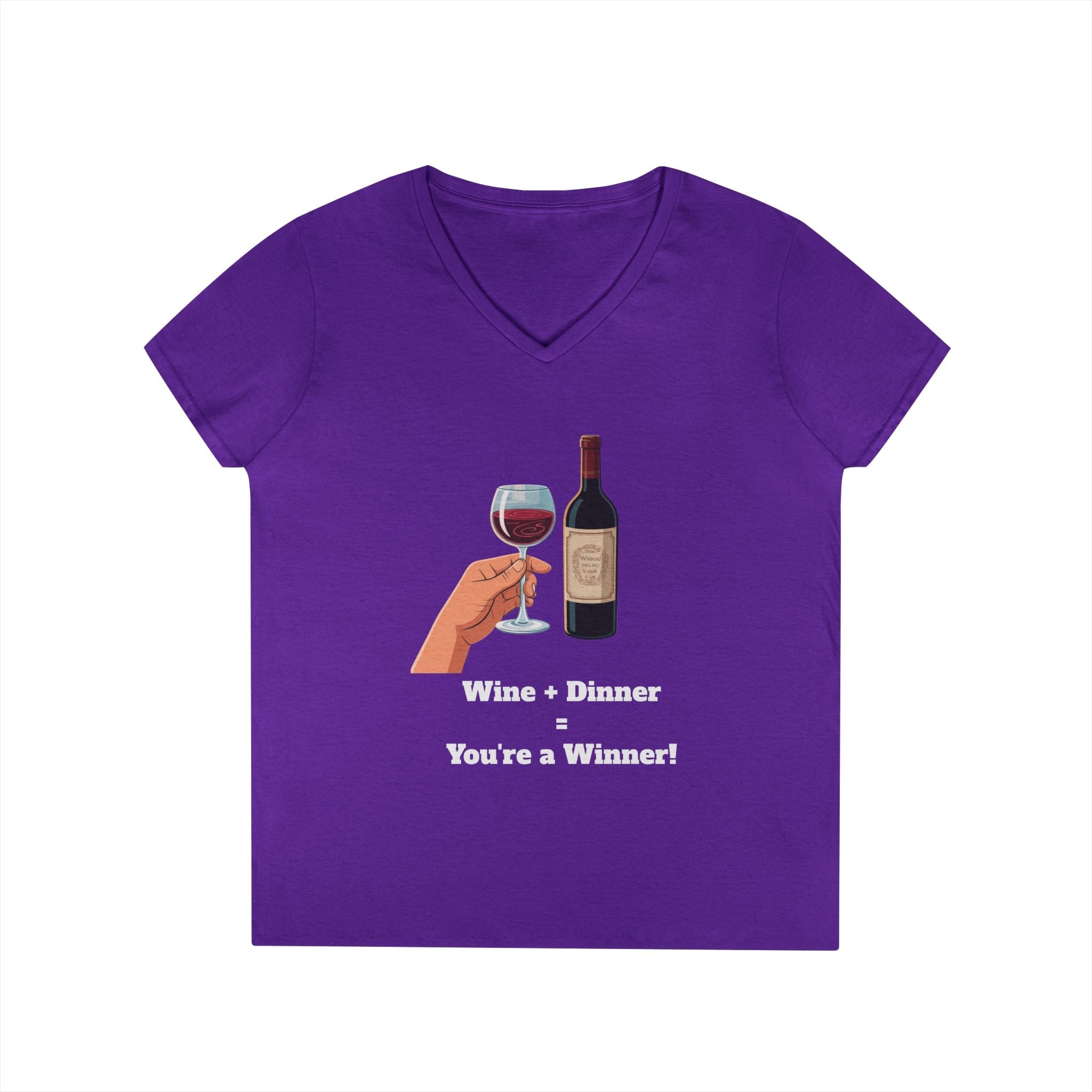 Ladies' V-Neck T-Shirt — "Wine + Dinner = You're a Winner" Graphic Tee