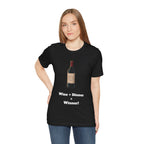 Black / Crew-Neck: ’Wine + Dinner = Winner’ - Graphic Tee - T-Shirt