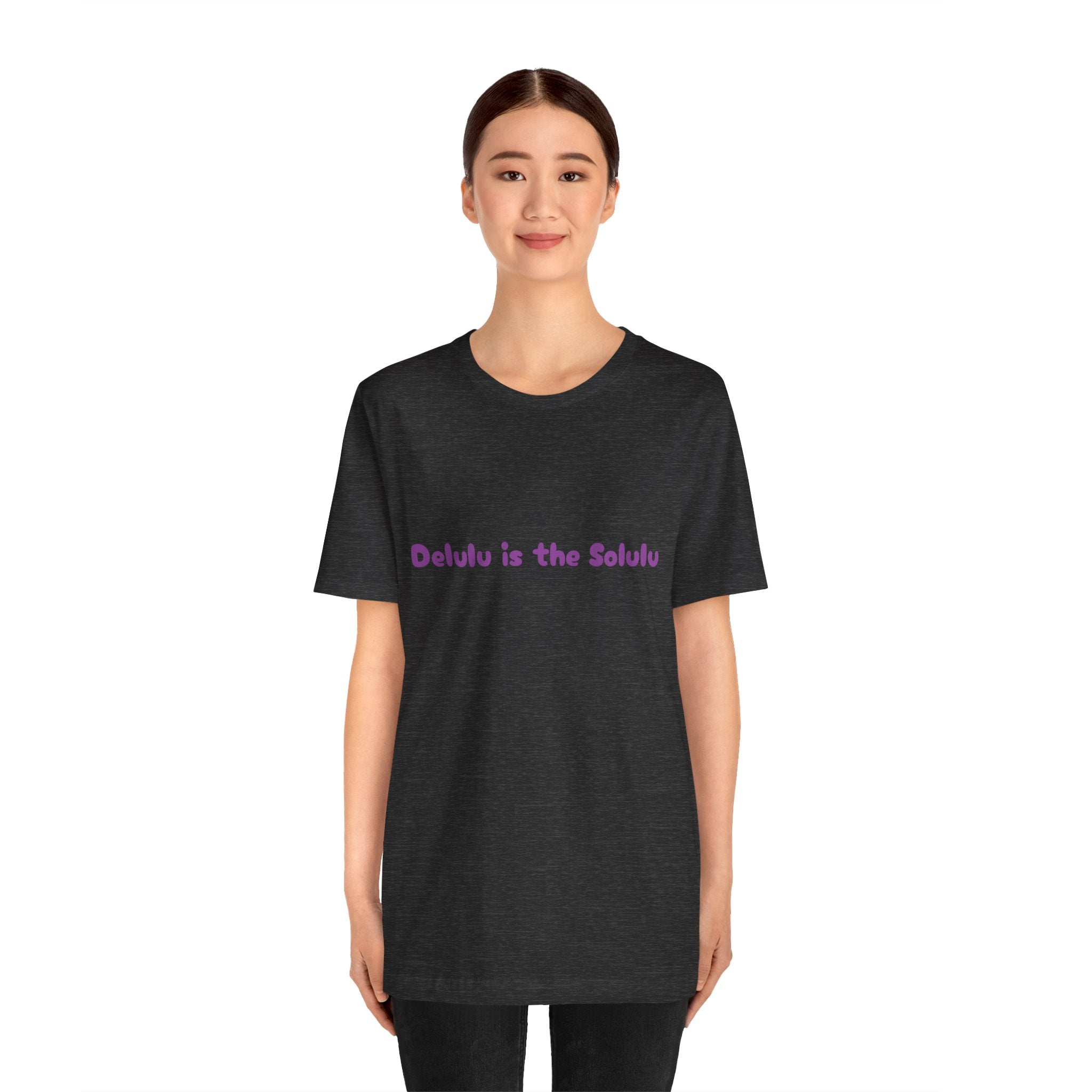 Dark Grey Heather / Crew-Neck: Women’s ’Delulu is the Solulu’ - Tee - T-Shirt