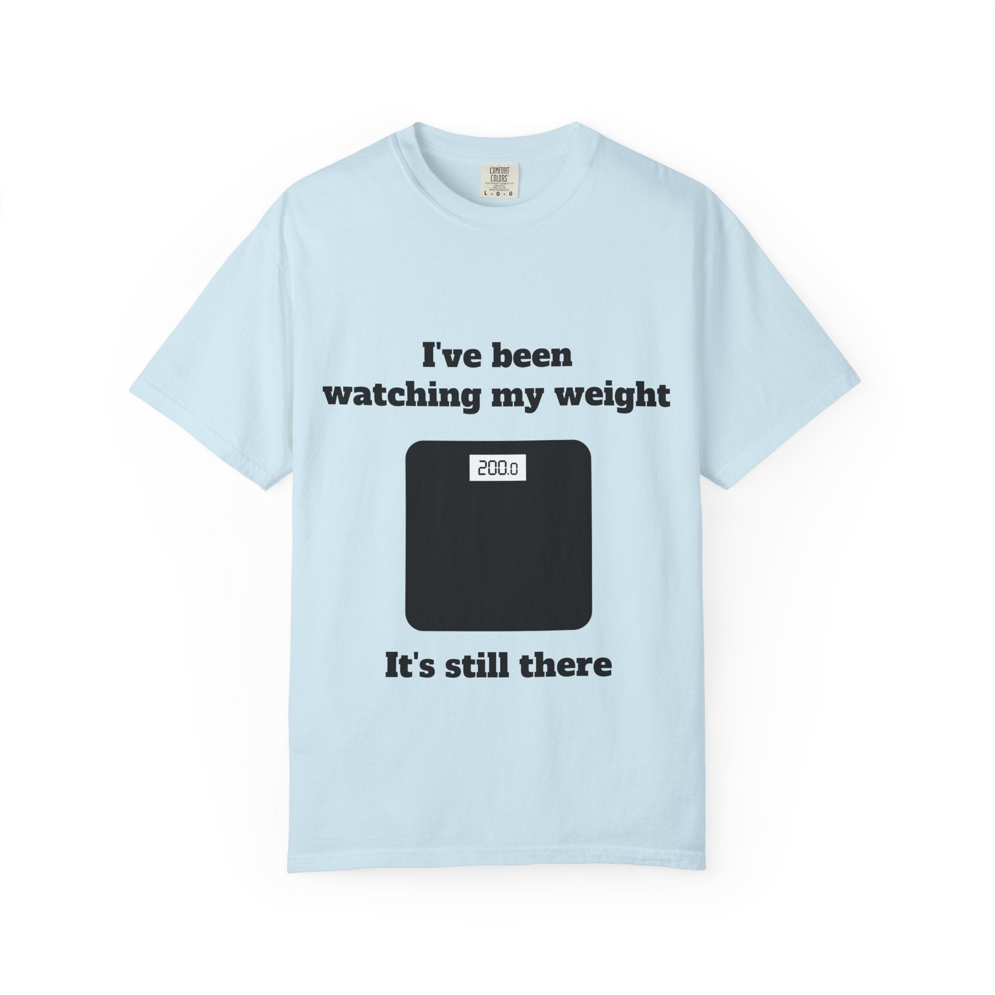 Chambray / Crew-Neck: ’I’ve Been Watching My Weight’ - Graphic Tee - T-Shirt