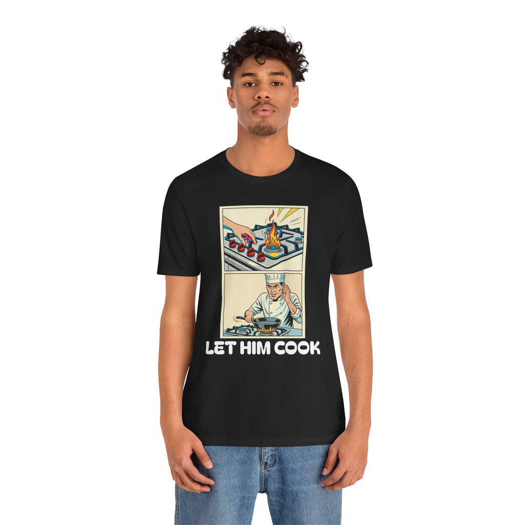 Black / ’Let Him Cook’ Tee — Funny Foodie & Music Lover T‑Shirt - T-Shirt